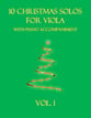 10 Christmas Solos for Viola (with piano accompaniment) vol. 1 P.O.D. cover